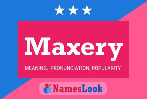 Maxery 名字海报