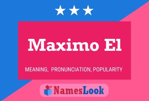 Maximo El 名字海报