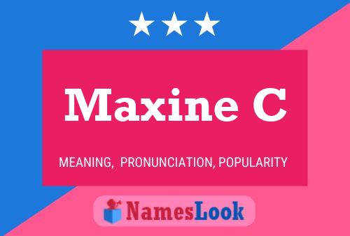 Maxine C 名字海报