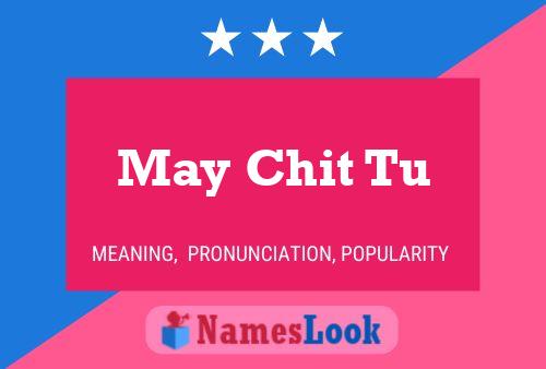 May Chit Tu 名字海报