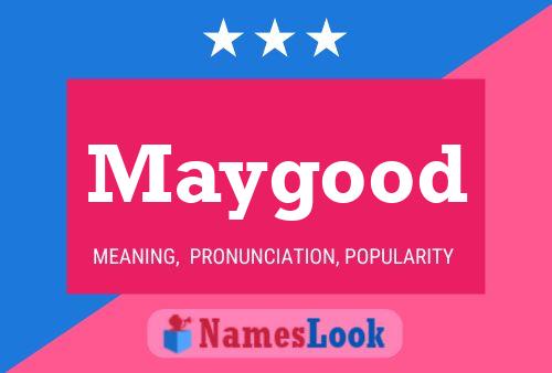 Maygood 名字海报