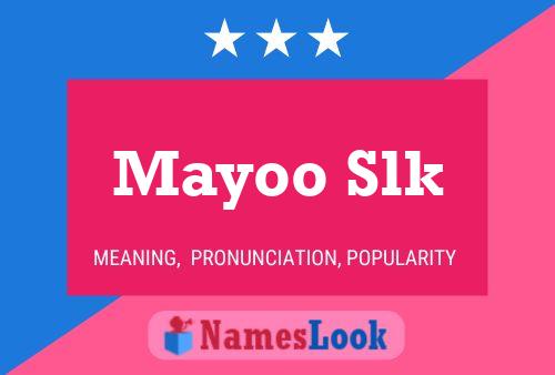 Mayoo Slk 名字海报