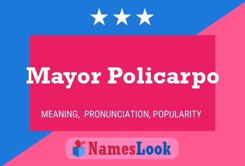 Mayor Policarpo 名字海报