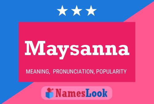 Maysanna 名字海报