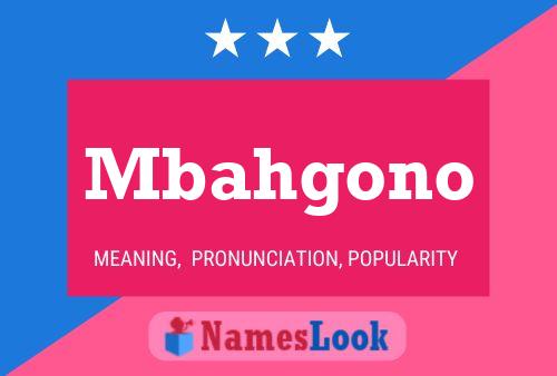 Mbahgono 名字海报