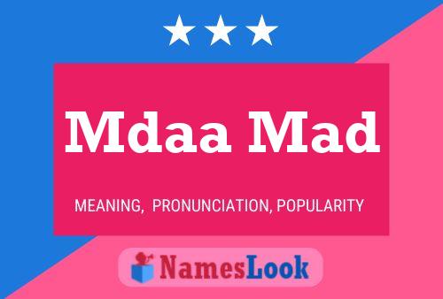 Mdaa Mad 名字海报