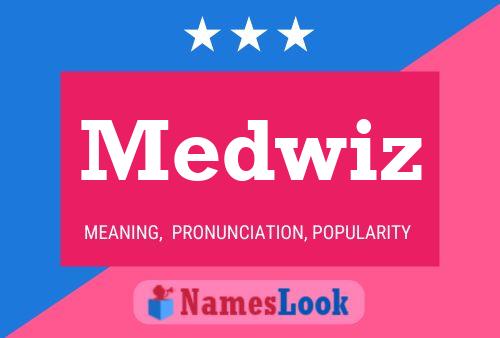 Medwiz 名字海报