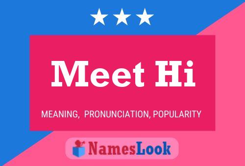 Meet Hi 名字海报