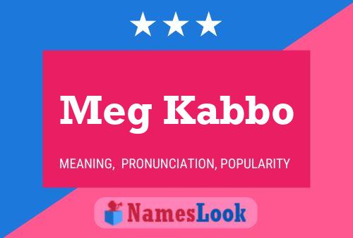 Meg Kabbo 名字海报