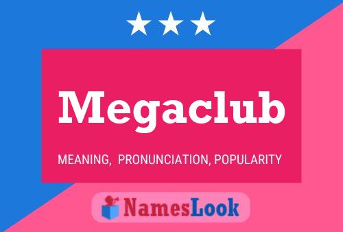 Megaclub 名字海报