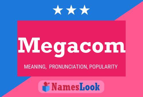 Megacom 名字海报