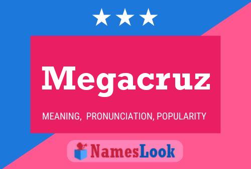 Megacruz 名字海报