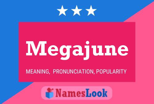 Megajune 名字海报