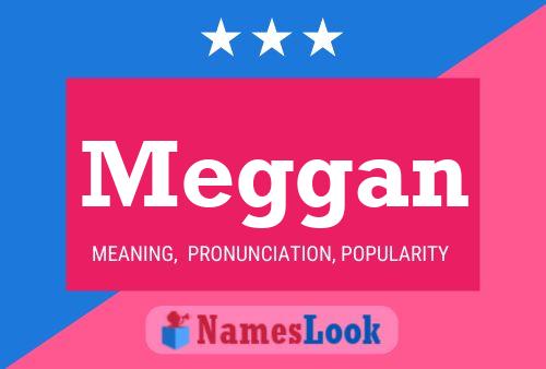 Meggan 名字海报