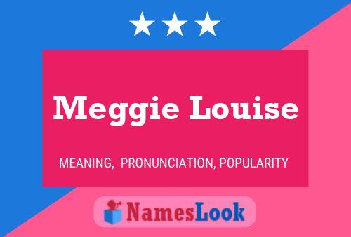 Meggie Louise 名字海报