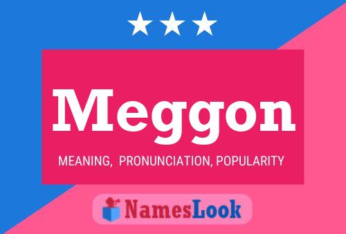 Meggon 名字海报