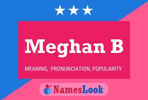 Meghan B 名字海报