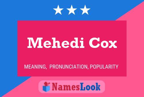 Mehedi Cox 名字海报