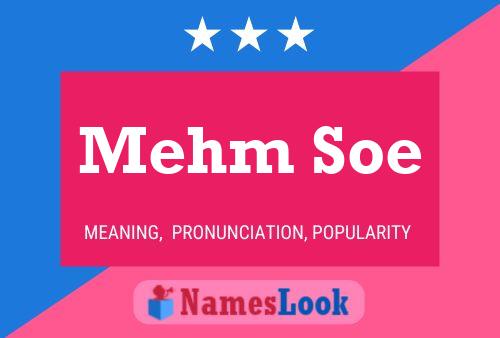 Mehm Soe 名字海报