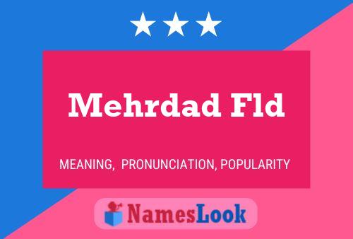 Mehrdad Fld 名字海报