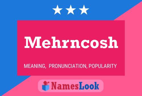 Mehrncosh 名字海报