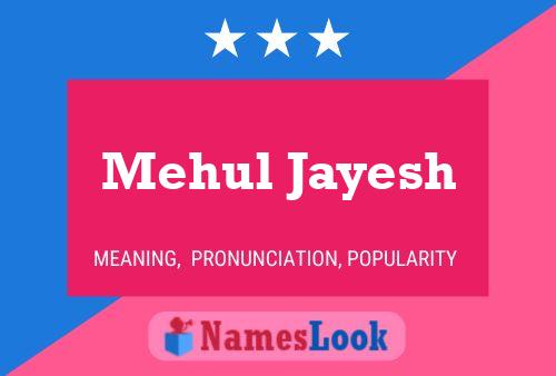 Mehul Jayesh 名字海报