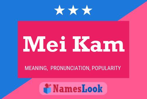 Mei Kam 名字海报