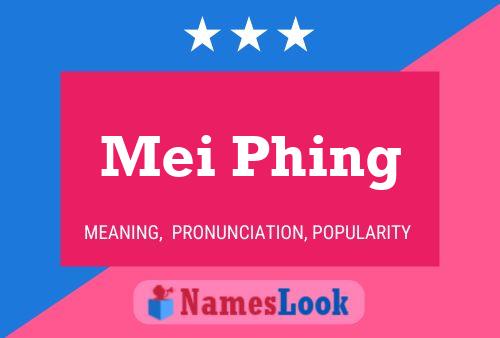 Mei Phing 名字海报