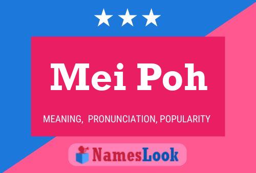 Mei Poh 名字海报