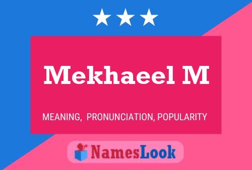 Mekhaeel M 名字海报