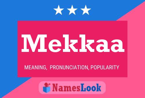 Mekkaa 名字海报