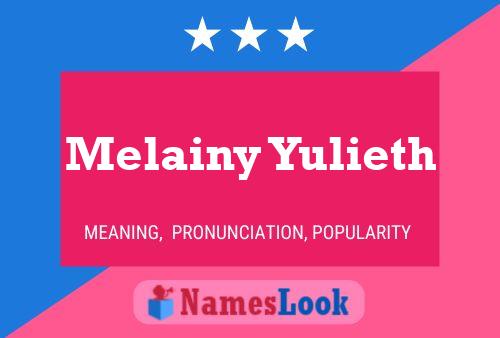 Melainy Yulieth 名字海报