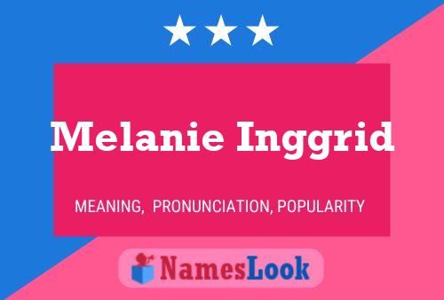 Melanie Inggrid 名字海报