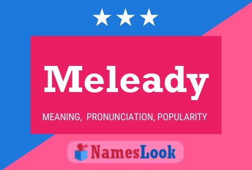 Meleady 名字海报