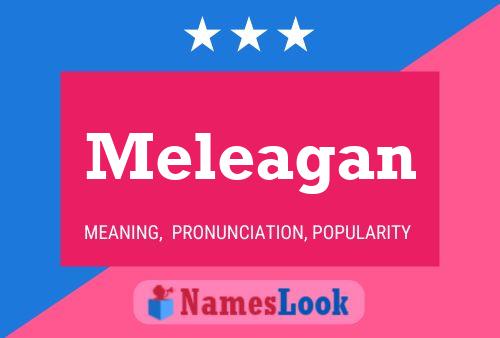 Meleagan 名字海报