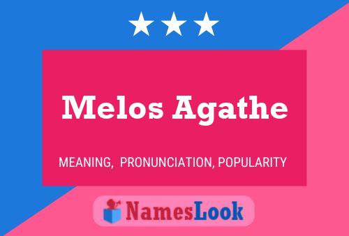 Melos Agathe 名字海报