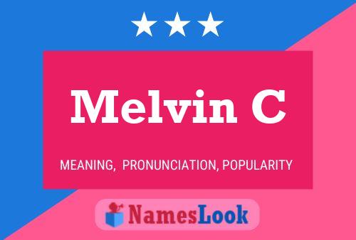 Melvin C 名字海报