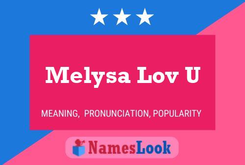 Melysa Lov U 名字海报