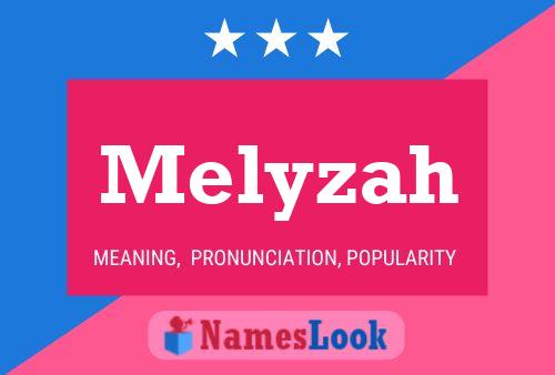 Melyzah 名字海报