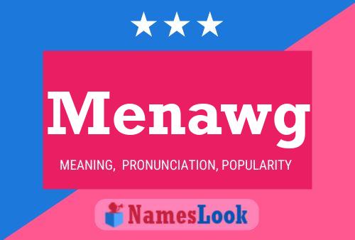 Menawg 名字海报