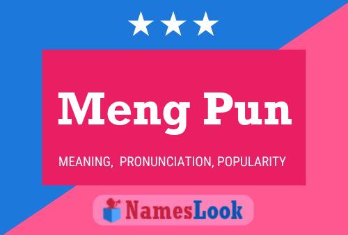 Meng Pun 名字海报