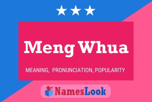 Meng Whua 名字海报