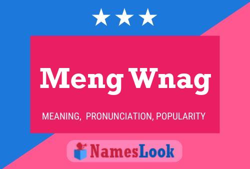 Meng Wnag 名字海报