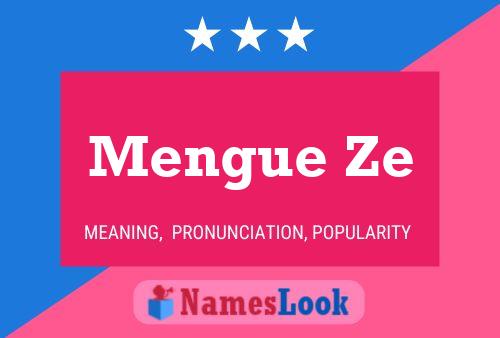 Mengue Ze 名字海报