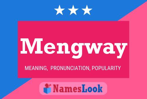 Mengway 名字海报