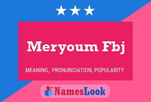 Meryoum Fbj 名字海报