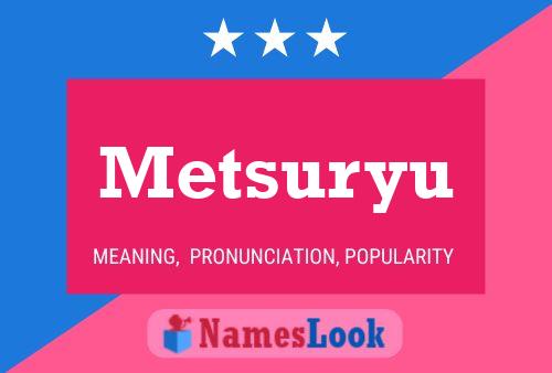 Metsuryu 名字海报