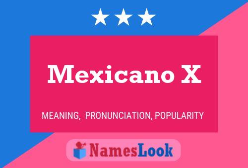 Mexicano X 名字海报