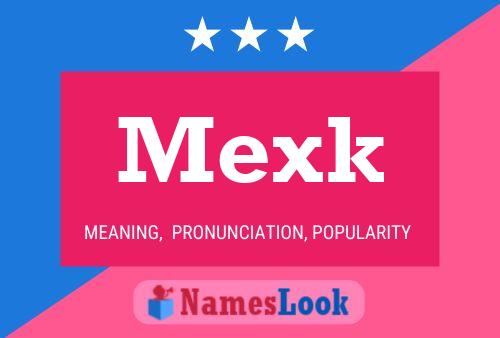 Mexk 名字海报