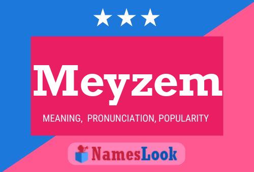 Meyzem 名字海报